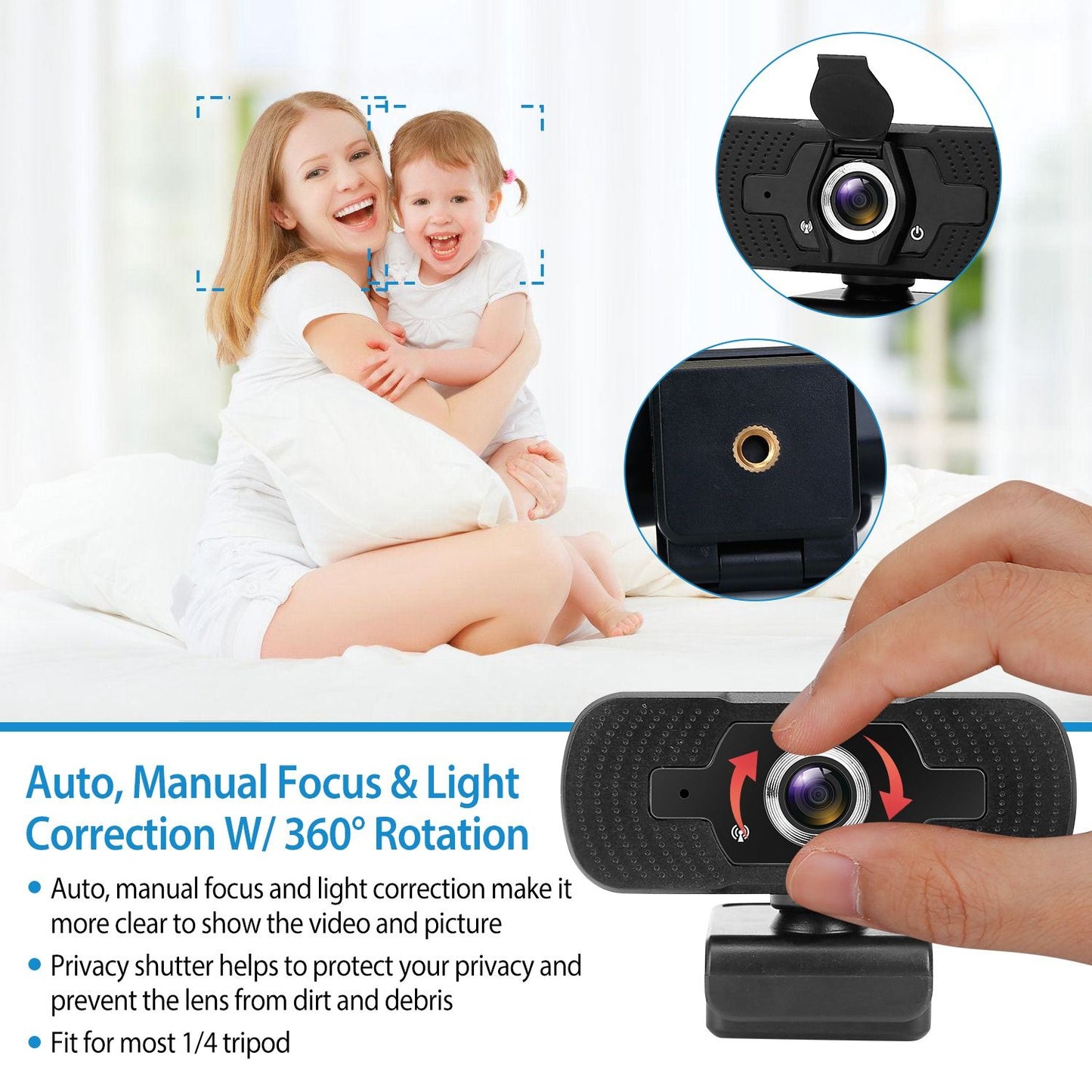 Webcam with auto and manual focus, light correction, 360-degree rotation, and privacy shutter, designed to enhance video and photo clarity; compatible with most 1/4 tripods.