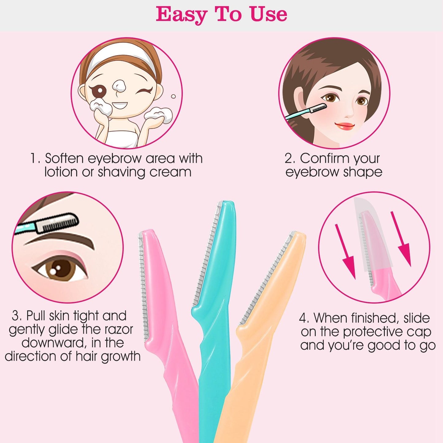Easy-to-use eyebrow razors in pink and blue, featuring clear instructions for shaping eyebrows: soften area with lotion, confirm shape, glide razor downwards, and slide on protective cap after use.