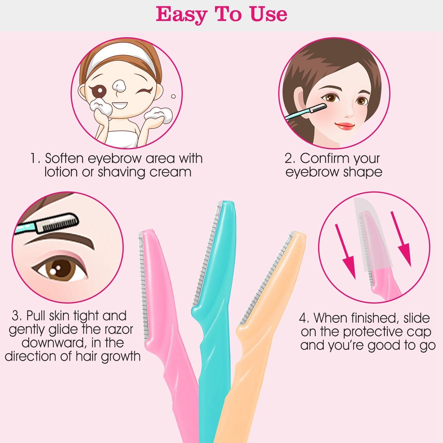 Easy-to-use eyebrow razors in pink and blue, featuring clear instructions for shaping eyebrows: soften area with lotion, confirm shape, glide razor downwards, and slide on protective cap after use.