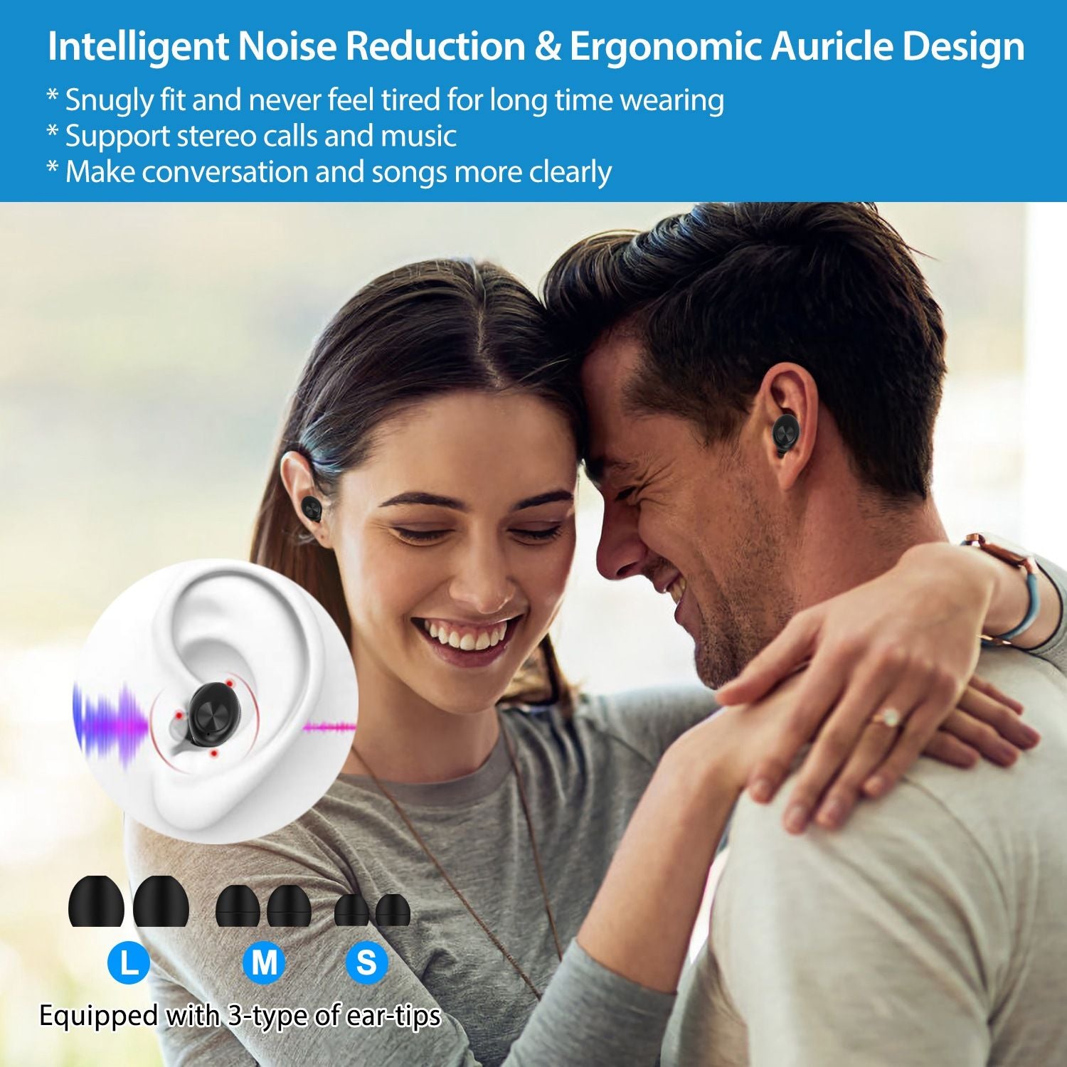 Wireless earbuds with ergonomic design, intelligent noise reduction, and three types of ear tips for comfort; showcased on a couple enjoying music and conversation.